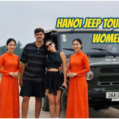 Ultimate Hanoi Jeep Street Food Experience For Travelers