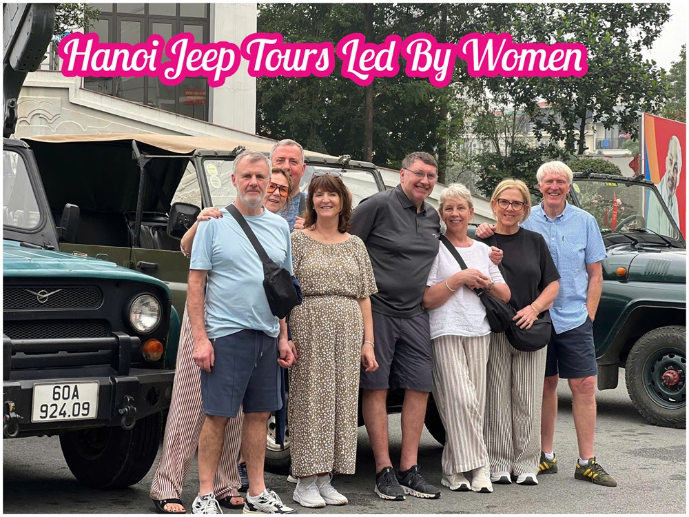 Hanoi Jeep Tours Led By Women Across The City's Landmarks Hanoi Jeep Tours Led By Women Across The City's Landmarks