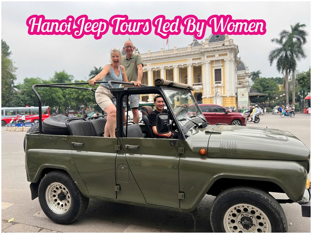 Hanoi Jeep Tours Led By Women Across The City's Landmarks Hanoi Jeep Tours Led By Women Across The City's Landmarks